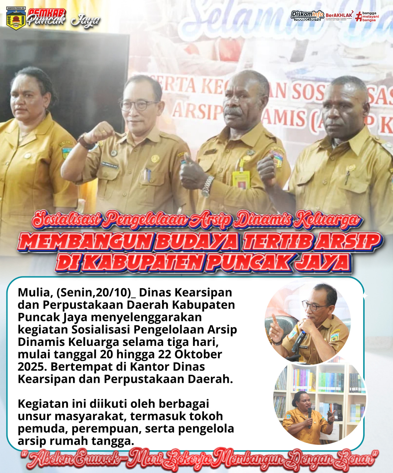 Sosialisasi Pengelolaan Arsip Dinamis Koluarga
MEMBANGUN BUDAYA TERTIB ARSIP DI KABUPATEN PUNCAK JAYA